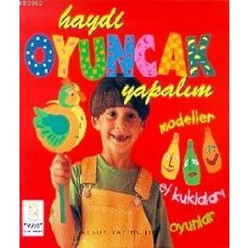 Haydi Oyuncak Yapalım - Modeller - El Kuklaları - Oyunlar - Diane James Ivan Bulloch