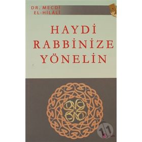 HAYDI RABBINIZE YÖNELİN - MECDI HILALI