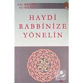 HAYDI RABBINIZE YÖNELİN - MECDI HILALI