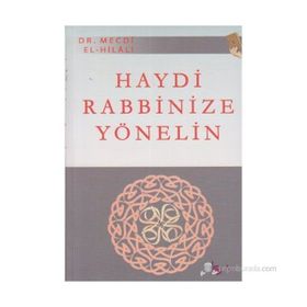 HAYDI RABBINIZE YÖNELİN - MECDI HILALI