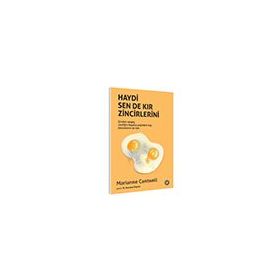 Haydi Sen De Kır Zincirlerini - Orenda Kitap