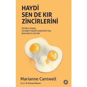 Haydi Sen De Kır Zincirlerini - Orenda Kitap