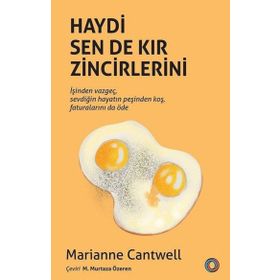 Haydi Sen De Kır Zincirlerini - Orenda Kitap