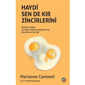 Haydi Sen De Kır Zincirlerini - Orenda Kitap