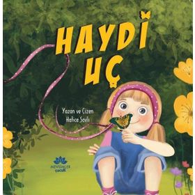 Haydi Uç - Hatice Savli