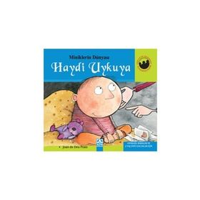 Haydi Uykuya Ciltli - Miniklerin Dünyası - Joan de Deu Prats