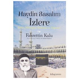 Haydin Basalım İzlere - Fahrettin Kulu