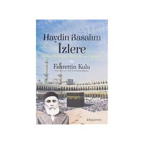 Haydin Basalım İzlere - Fahrettin Kulu