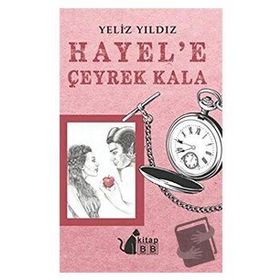 Hayel’e Çeyrek Kala - Yeliz Yıldız