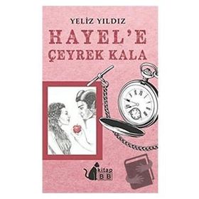 Hayel’e Çeyrek Kala - Yeliz Yıldız