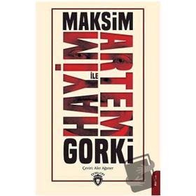 Hayim İle Artem - Maksim Gorki