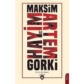 Hayim İle Artem - Maksim Gorki