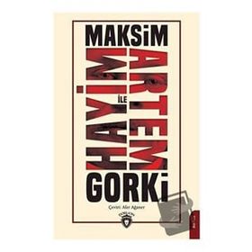 Hayim İle Artem - Maksim Gorki