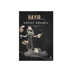 Hayır... - Adalet Ağaoğlu