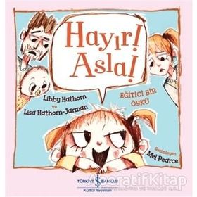 Hayır! Asla! - Libby Hathorn