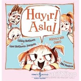 Hayır! Asla! - Libby Hathorn
