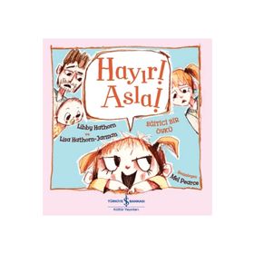 Hayır! Asla! - Libby Hathorn