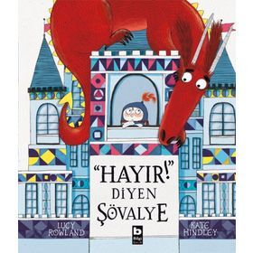 Hayır Diyen Şövalye - Lucy Rowland