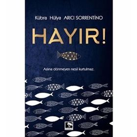 Hayır! - Kübra Hülya Arıcı Sorrentino