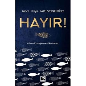 Hayır! - Kübra Hülya Arıcı Sorrentino