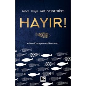 Hayır! - Kübra Hülya Arıcı Sorrentino