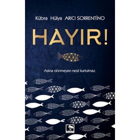 Hayır! - Kübra Hülya Arıcı Sorrentino