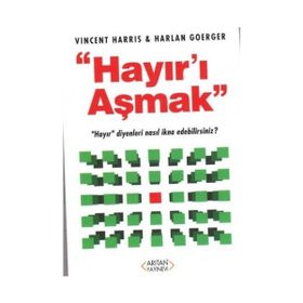 Hayır'ı Aşmak - Harlan Goerger
