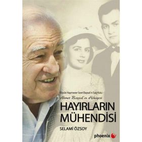 Hayırların Mühendisi - Selami Özsoy