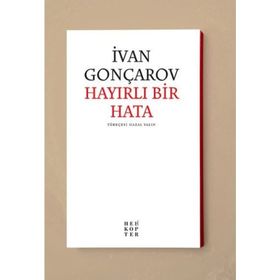 Hayırlı Bir Hata - İvan Aleksandroviç Gonçarov