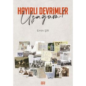 Hayırlı Devrimler Uşağum! Emin Şir
