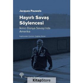 Hayırlı Savaş Söylencesi - Jacques Pauwels
