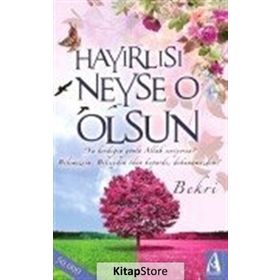 Hayırlısı Neyse O Olsun - Bekri