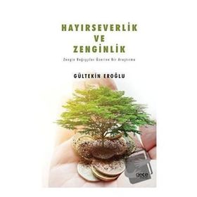 Hayırseverlik ve Zenginlik - Gültekin Eroğlu