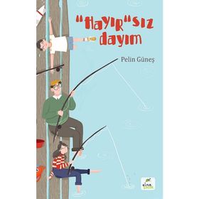 Hayır'sız Dayım - Pelin Güneş