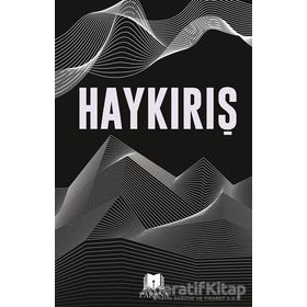 Haykırış - Parana Yayınları