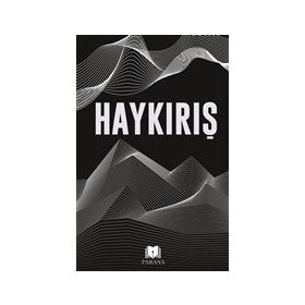 Haykırış - Parana Yayınları
