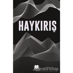 Haykırış - Parana Yayınları