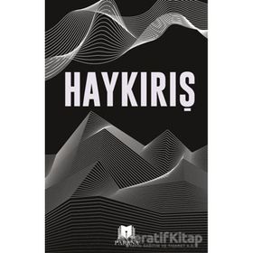 Haykırış - Parana Yayınları