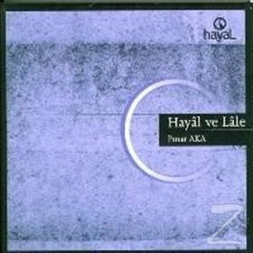 HAYÂL VE LÂLE - PINAR AKA