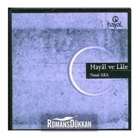 HAYÂL VE LÂLE - PINAR AKA