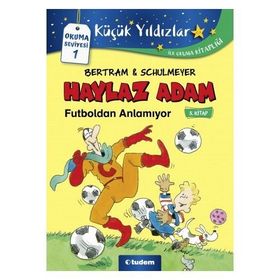 Haylaz Adam Futboldan Anlamıyor - Rüdiger Bertram