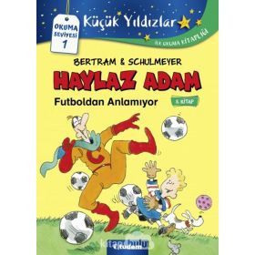 Haylaz Adam Futboldan Anlamıyor - Rüdiger Bertram