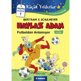 Haylaz Adam Futboldan Anlamıyor - Rüdiger Bertram