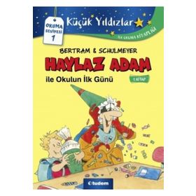 Haylaz Adam İle Okulun İlk Günü - Rüdiger Bertram - Tudem Yayınları