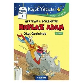 Haylaz Adam Okul Gezisinde 2. Kitap : Okuma Seviyesi 1 - Bertram