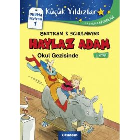 Haylaz Adam Okul Gezisinde 2. Kitap : Okuma Seviyesi 1 - Bertram