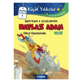 Haylaz Adam Okul Gezisinde 2.Kitap - Rüdiger Bertram