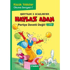 Haylaz Adam Partiye Davetli Değil - Rüdiger Bertra