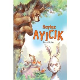 Haylaz Ayıcık - Ivan Bates
