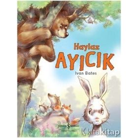 Haylaz Ayıcık - Ivan Bates